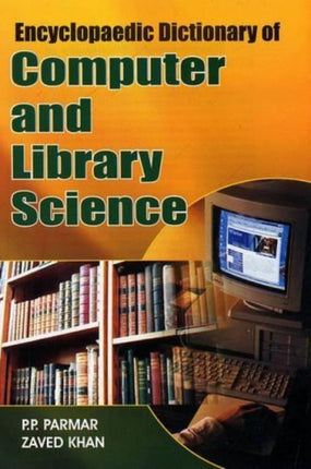 Encyclopaedic Dictionary of Computer and Library