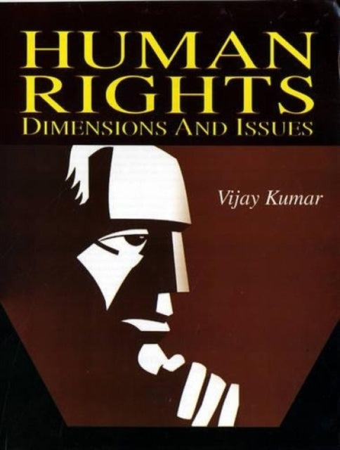 Human Rights: Dimensions & Issues