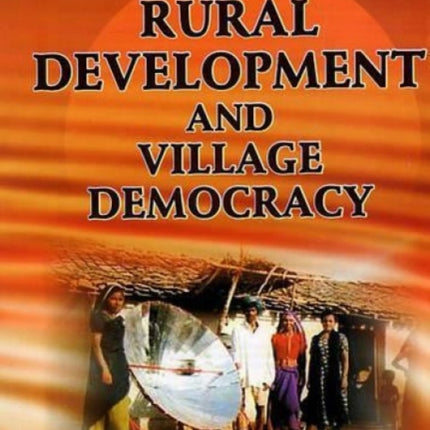 Rural Development and Village Democracy