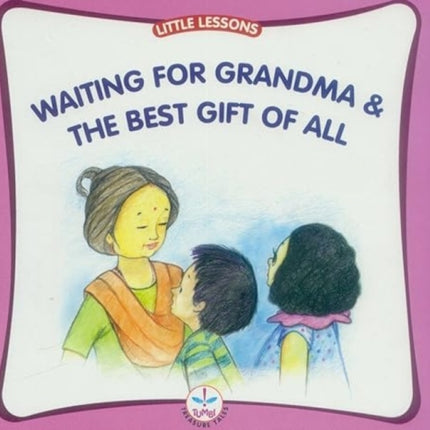 Waiting for Grandma and the Best Gift of All