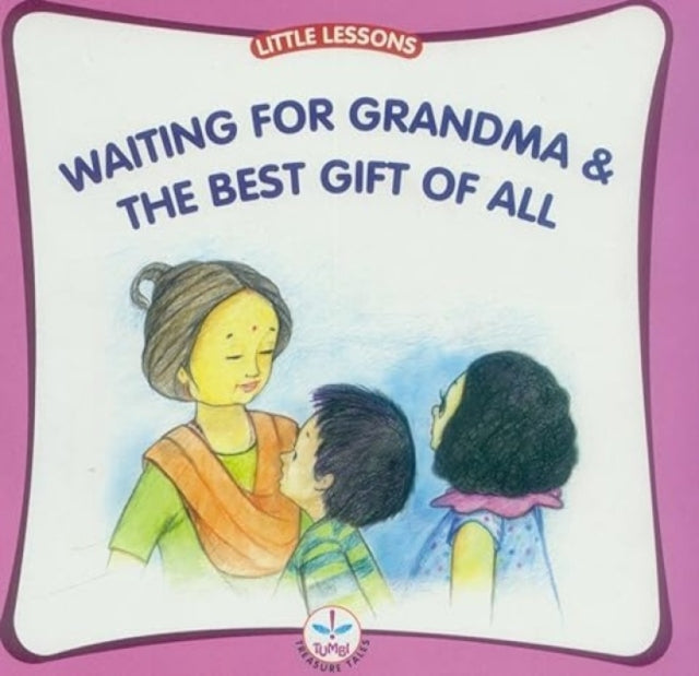 Waiting for Grandma and the Best Gift of All