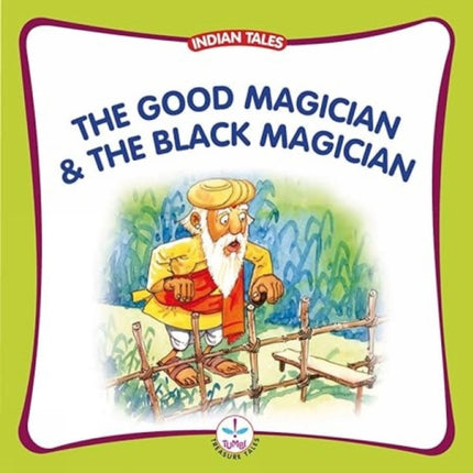 Good Magician and the Black Magician