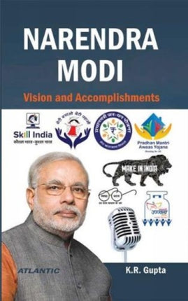 Narendra Modi: Vision and accomplishments