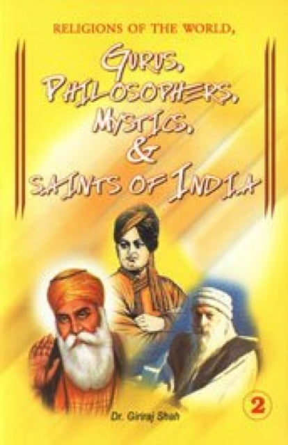 Religions of the World Gurus Philosophers Mystics & Saints of India: Part II