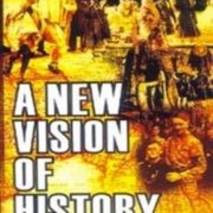 A New Vision of History