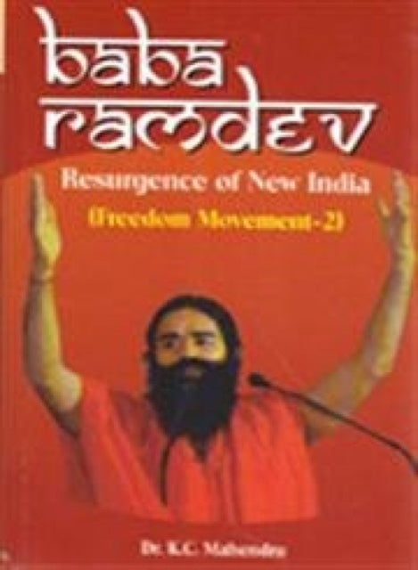 Baba Ramdev Resurgence of New India Freedom Movement