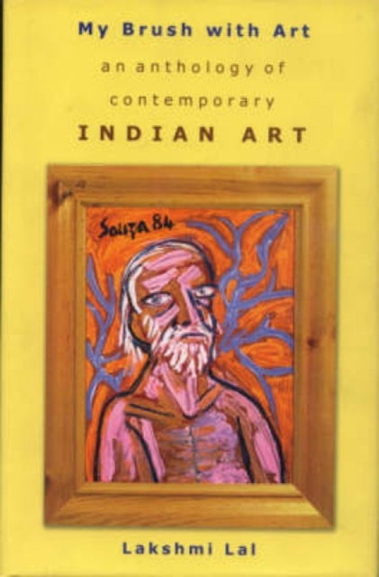 My Brush with Art: An Anthology of Contemporary Indian Art