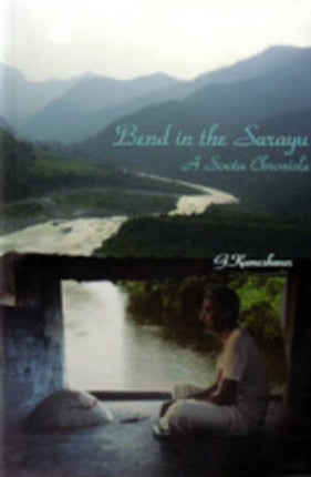 Bend in the Sarayu: a Soota Chronicle
