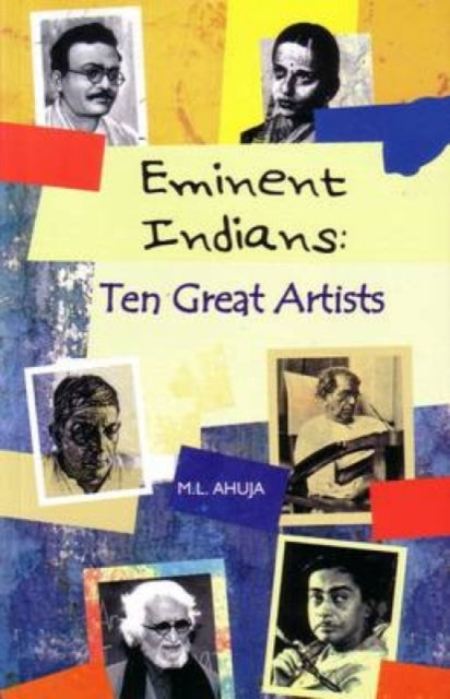 Eminent Indians: Ten Great Artists