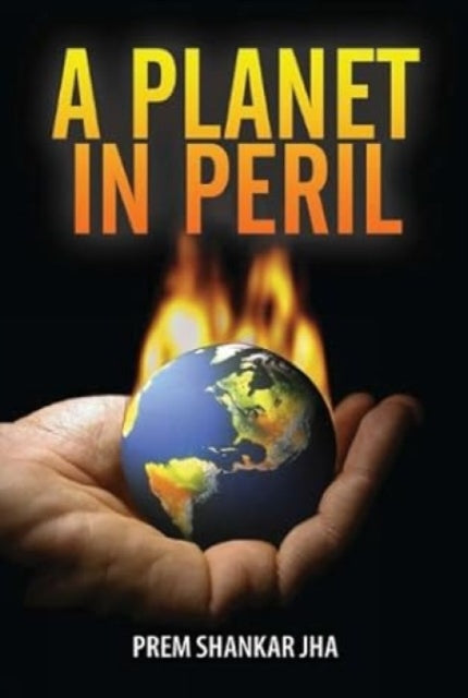 A Planet in Peril