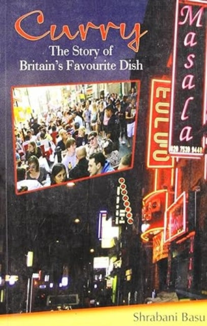 Curry: The Story of Britain's Favourite Dish