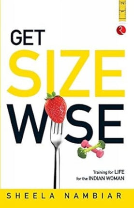 Get Size Wise: Training for Life for the Indian