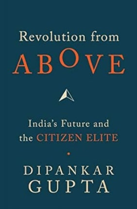 Revolution from Above: India's Future and the