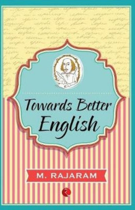 Towards Better English