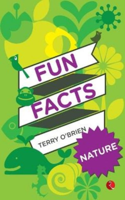 Fun Facts: Nature