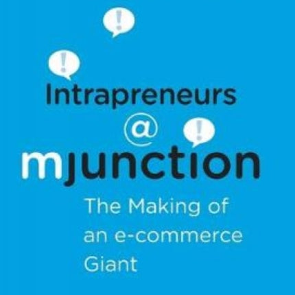 Intrapreneurs @ Mjunction: The Making of an