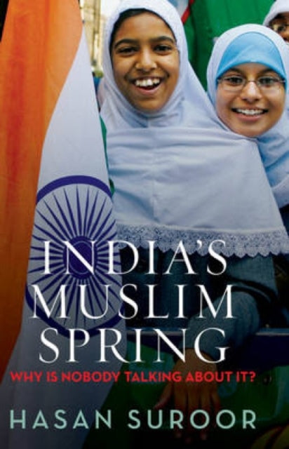 India's Muslim Spring: Why is Nobody Talking