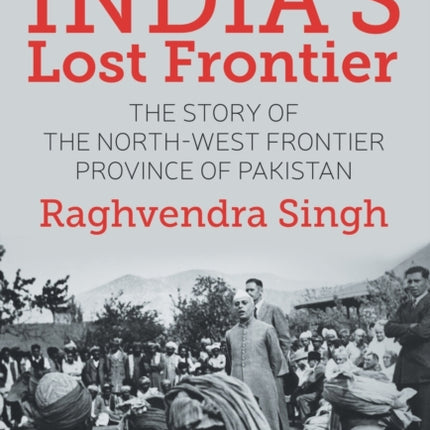 India’s Lost Frontiers