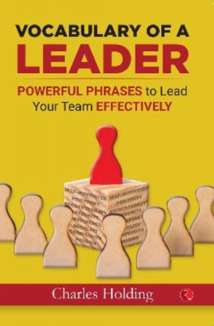 VOCABULARY OF A LEADER: Powerful Phrases to Lead Your Team Effectively: 2022