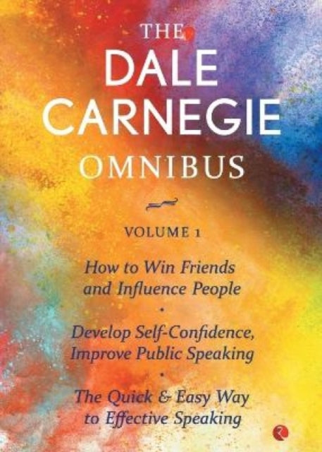 THE DALE CARNEGIE OMNIBUS VOLUME 1: How to Win