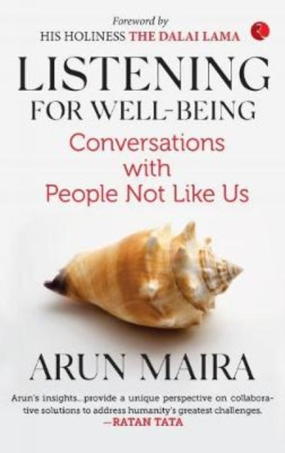 LISTENING FOR WELL-BEING: Conversations with People Not Like Us