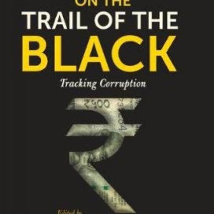 ON THE TRAIL OF THE BLACK: Tracking Corruption