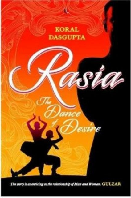 RASIA: The Dance of Desire