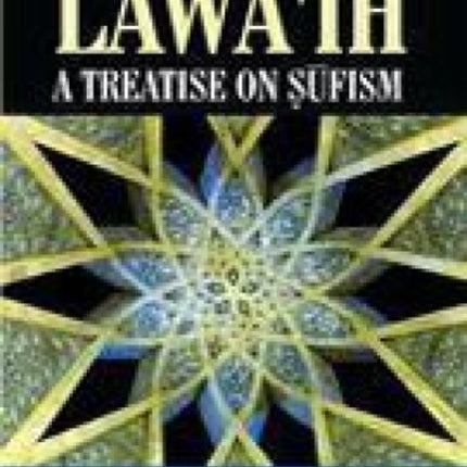 Lawaih a Treatise on Sufism: Nur-ud-din