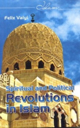 Spiritual and Political Revolutions in Islam