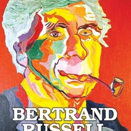 Bertrand Russell and the Passionate Skeptic