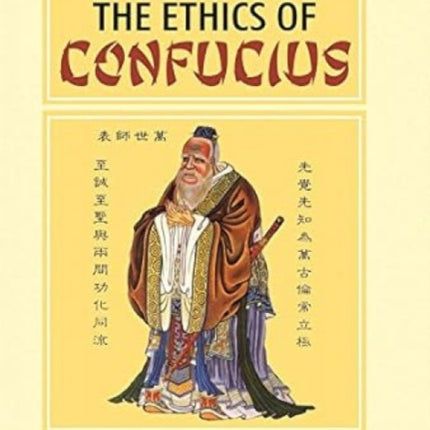 The Ethics of Confucius: The Conduct of Life