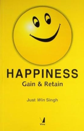 Happiness: Gain & Retain