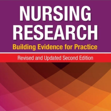 Nursing Research: Building Evidence for Practice