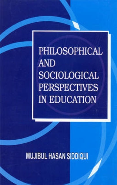 Philosophical and Sociological Perspectives in Education