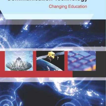 Information & Communication Technology: Changing Education