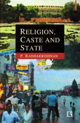 Religion Caste and State