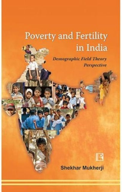 Poverty and Fertility in India: Demographic Field Theory Perspective