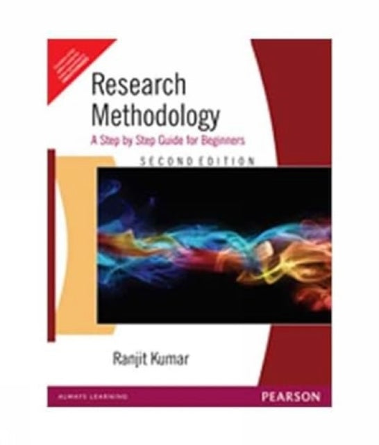 Research Methodology: A Step by Step Guide for Beginners