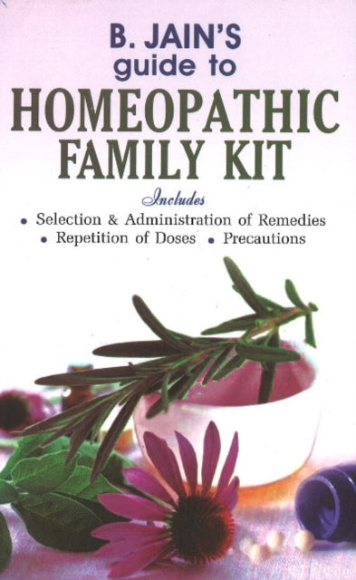 B Jain's Guide to Homeopathic Family Kit