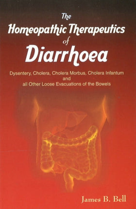 Homoeopathic Therapeutics of Diarrhoea: