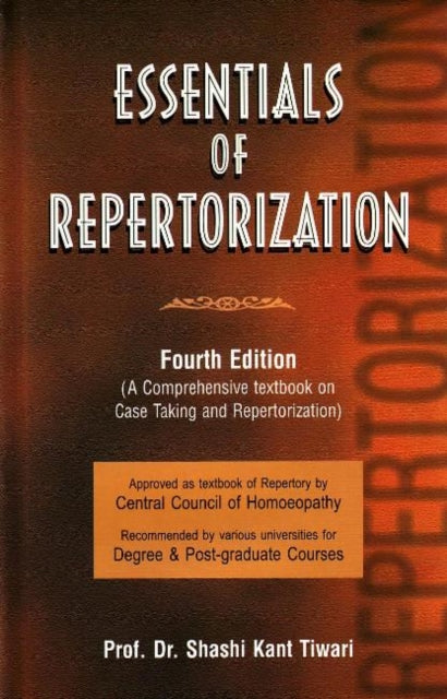 Essentials of Repertorization: A Comprehensive Textbook on Case Taking & Repertorization: 4th Edition