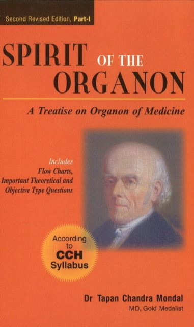 Spirit of the Organon: A Treatise on Organon of Medicine: 2nd Edition