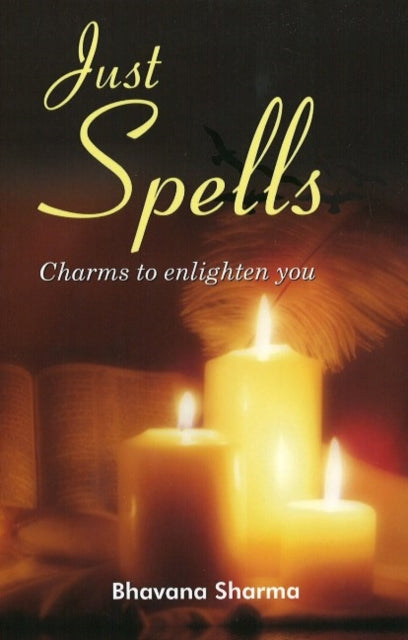 Just Spells: Charms to Enlighten You