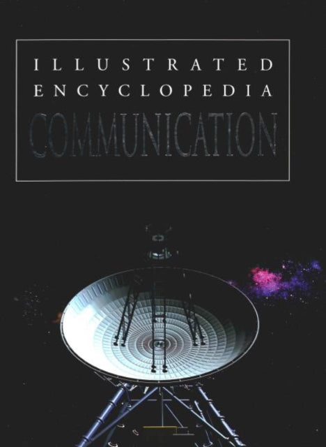 Communication: Illustrated Encyclopedia