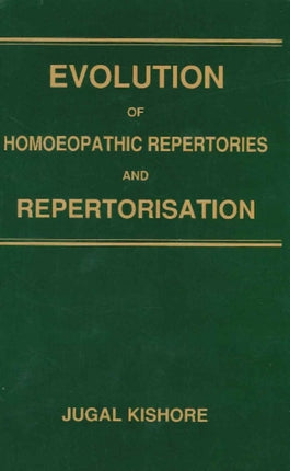 Evolution of Homoeopathic Repertories & Repertorisation