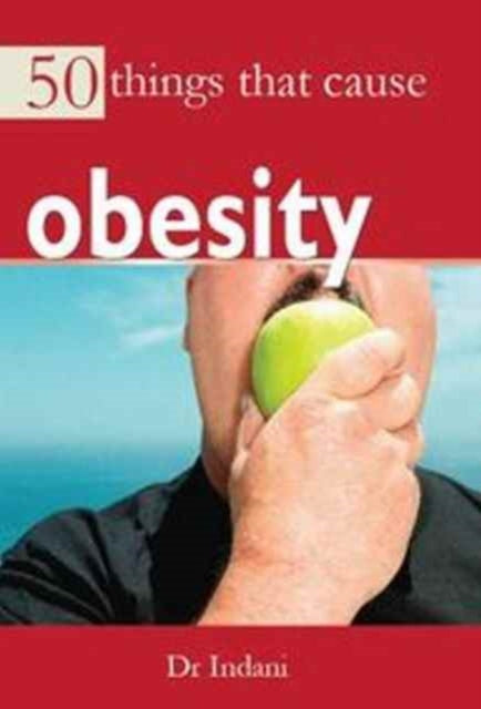 50 Things that Cause Obesity