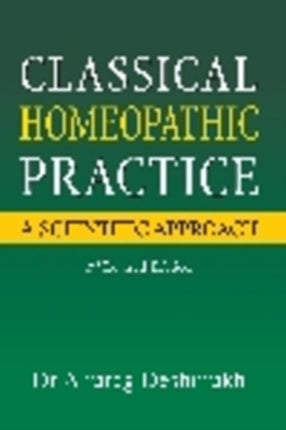 Classical Homeopathic Pactice: A Scientific Approach