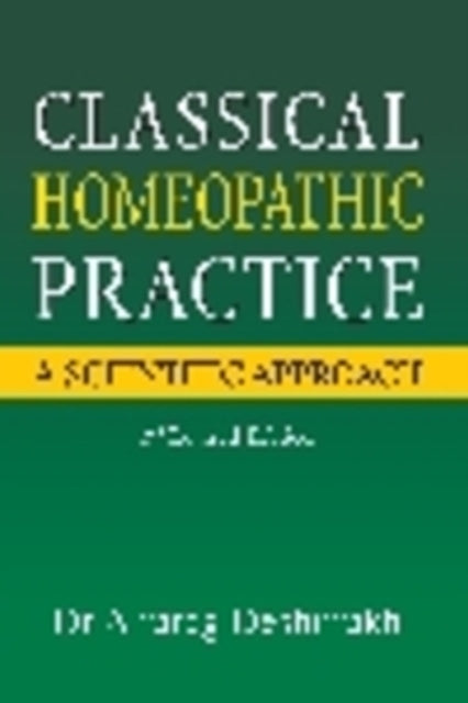 Classical Homeopathic Pactice: A Scientific Approach