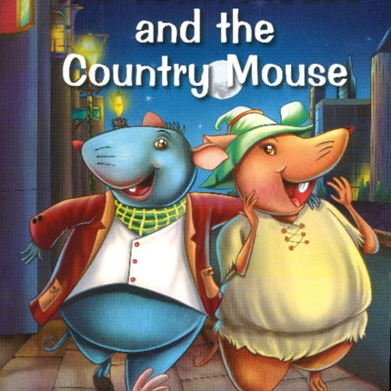 Town Mouse & the Country Mouse