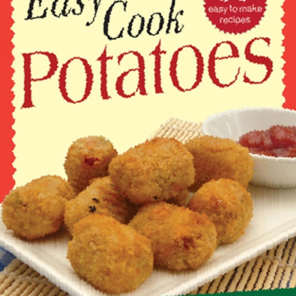 Easy to Cook Potatoes